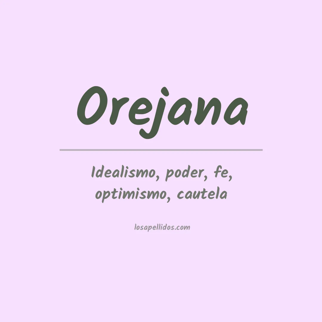 Significado del Apellido Orejana