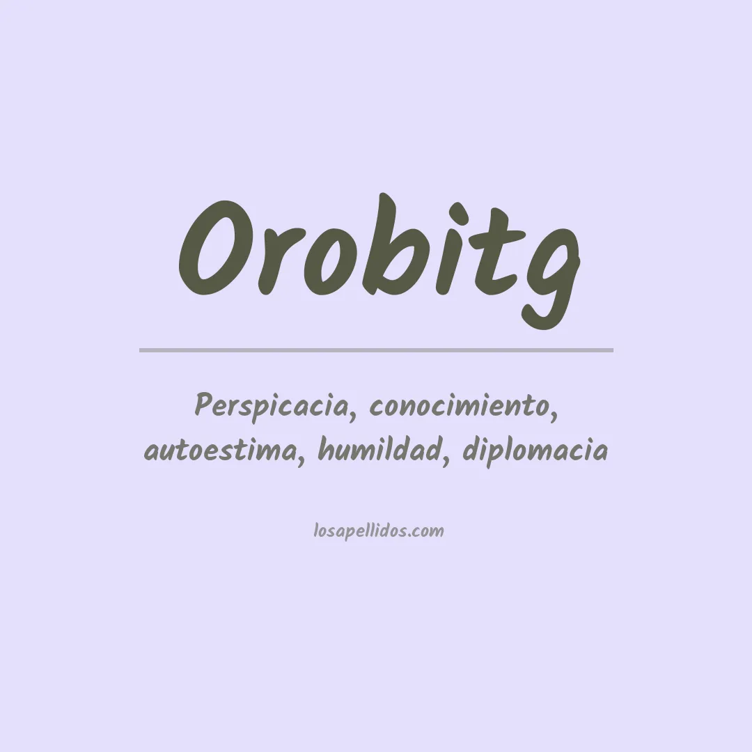 Significado del Apellido Orobitg