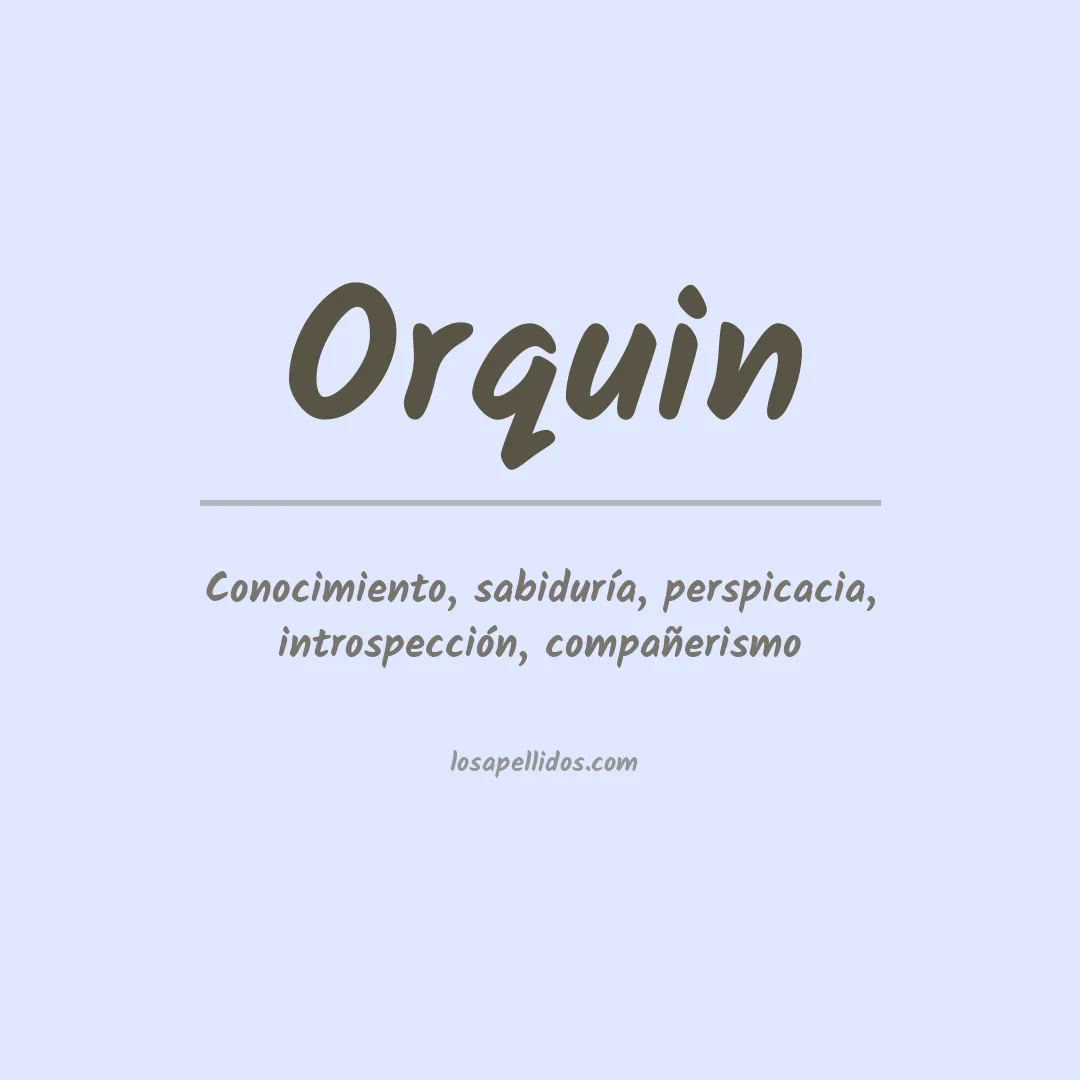 Apellido Orquin