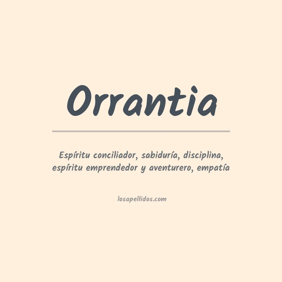 Significado del Apellido Orrantia