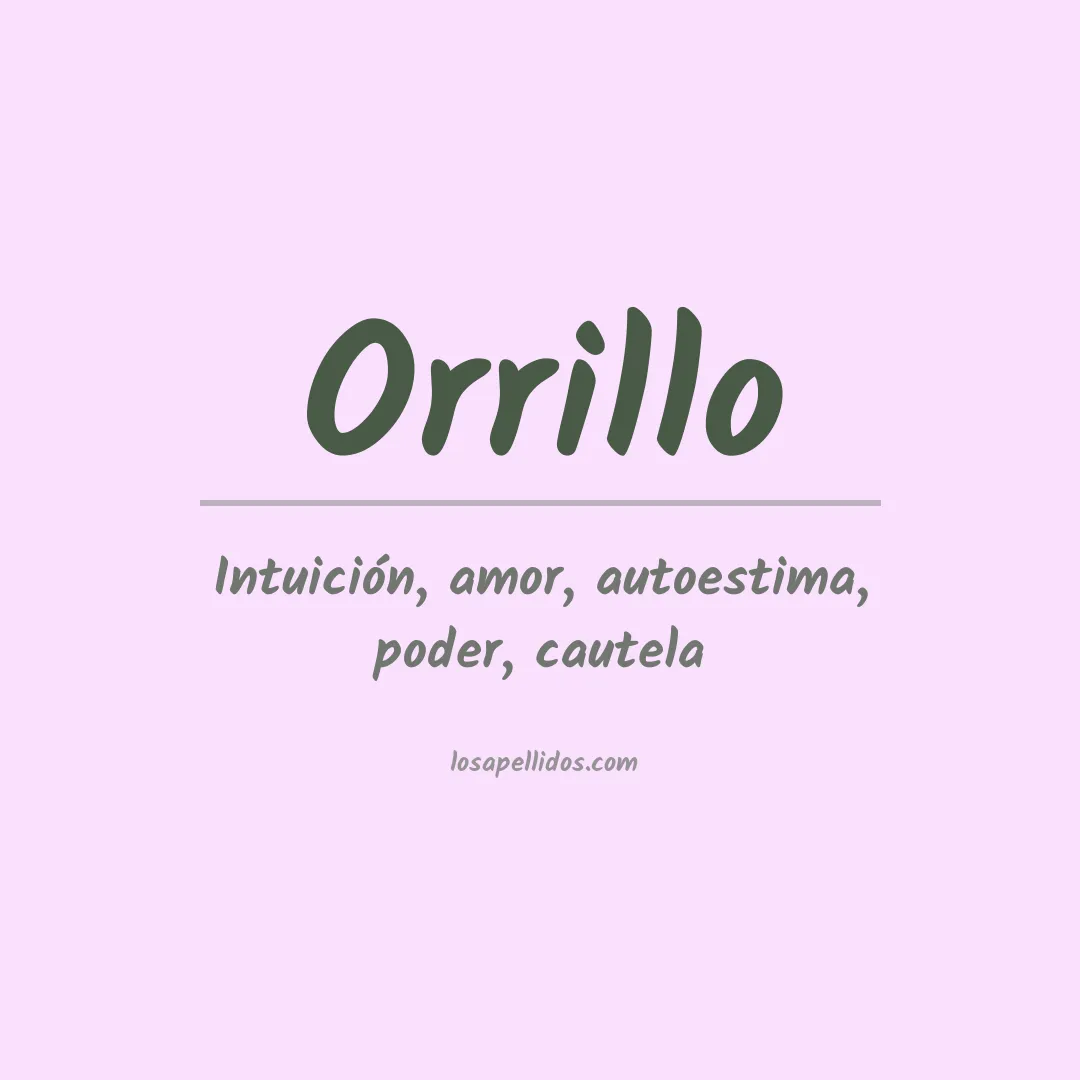 Significado del Apellido Orrillo