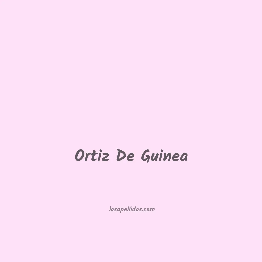 Ortiz de guinea en chino
