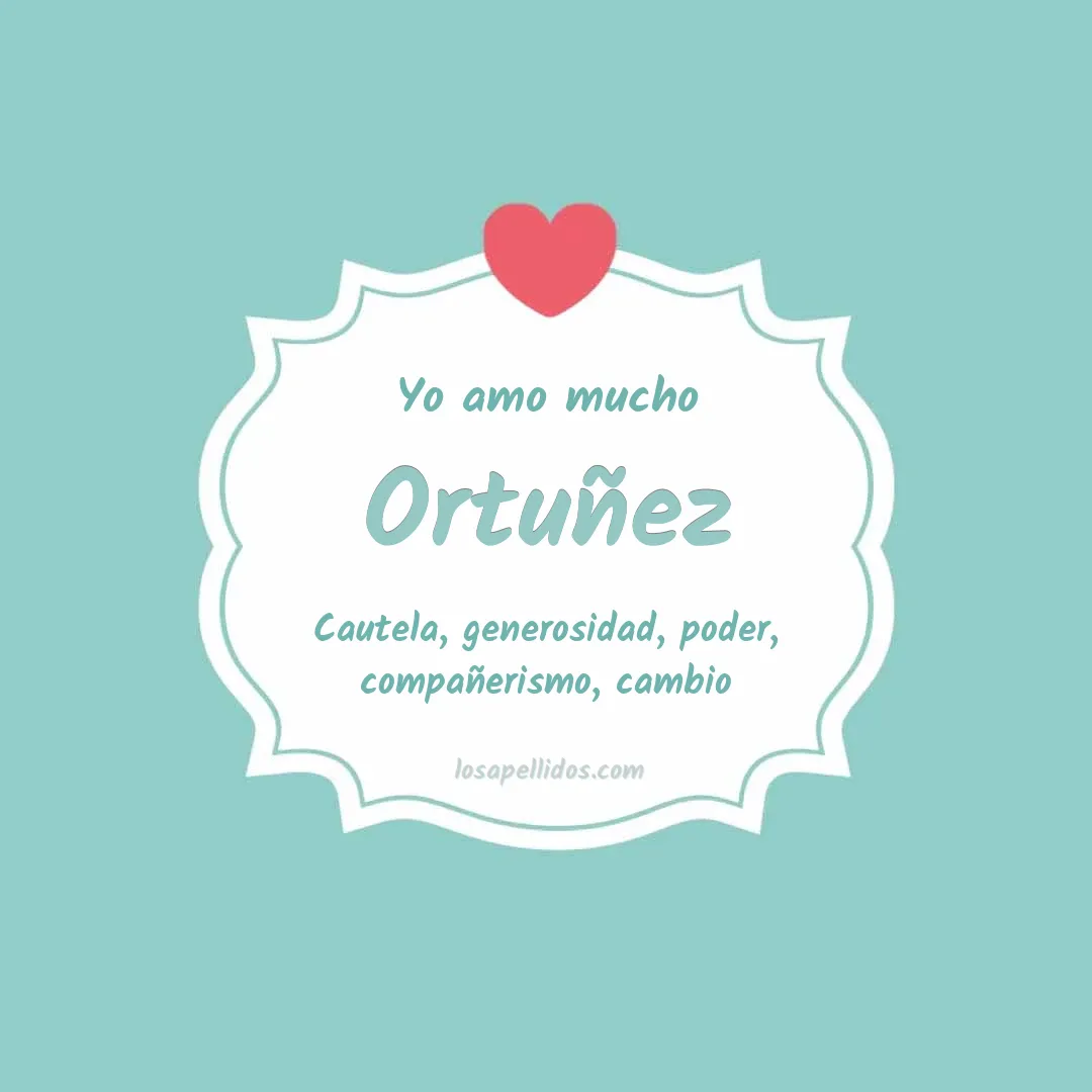 Yo amo mucho Ortuñez