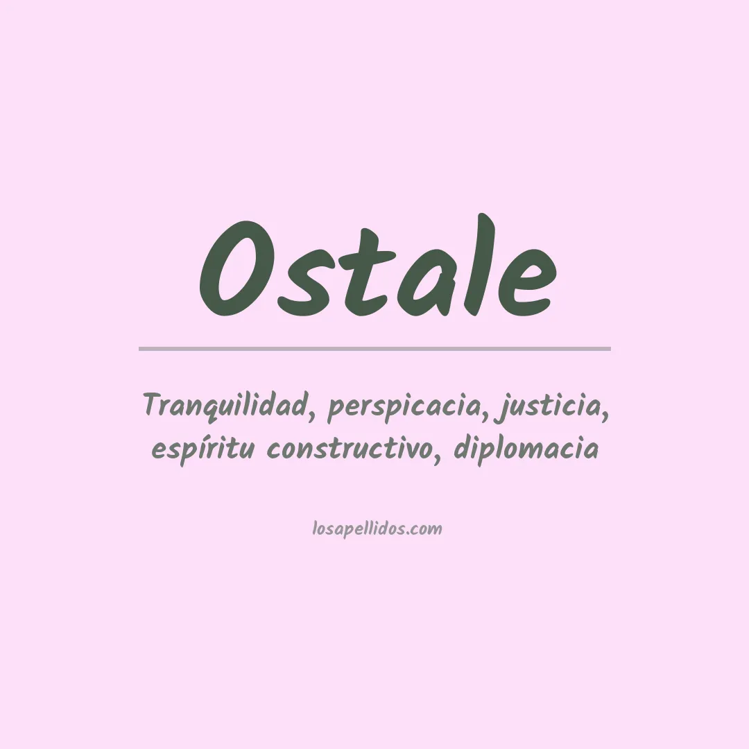 Significado del Apellido Ostale