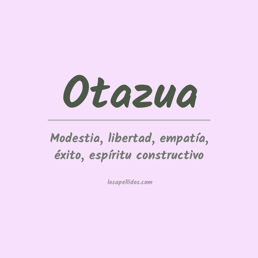 Significado del Apellido Otazua