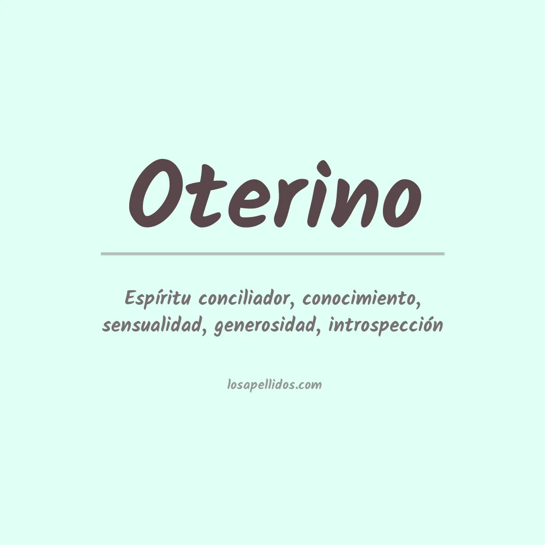 Significado del Apellido Oterino