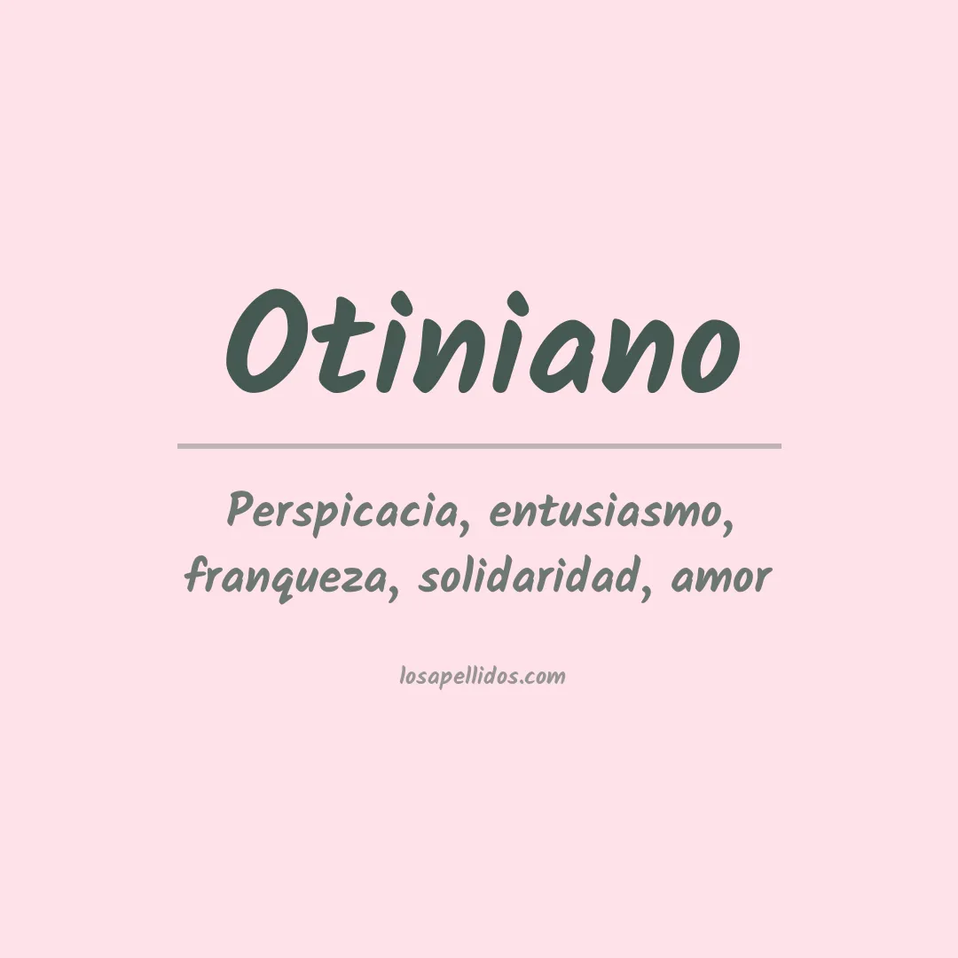 Apellido Otiniano