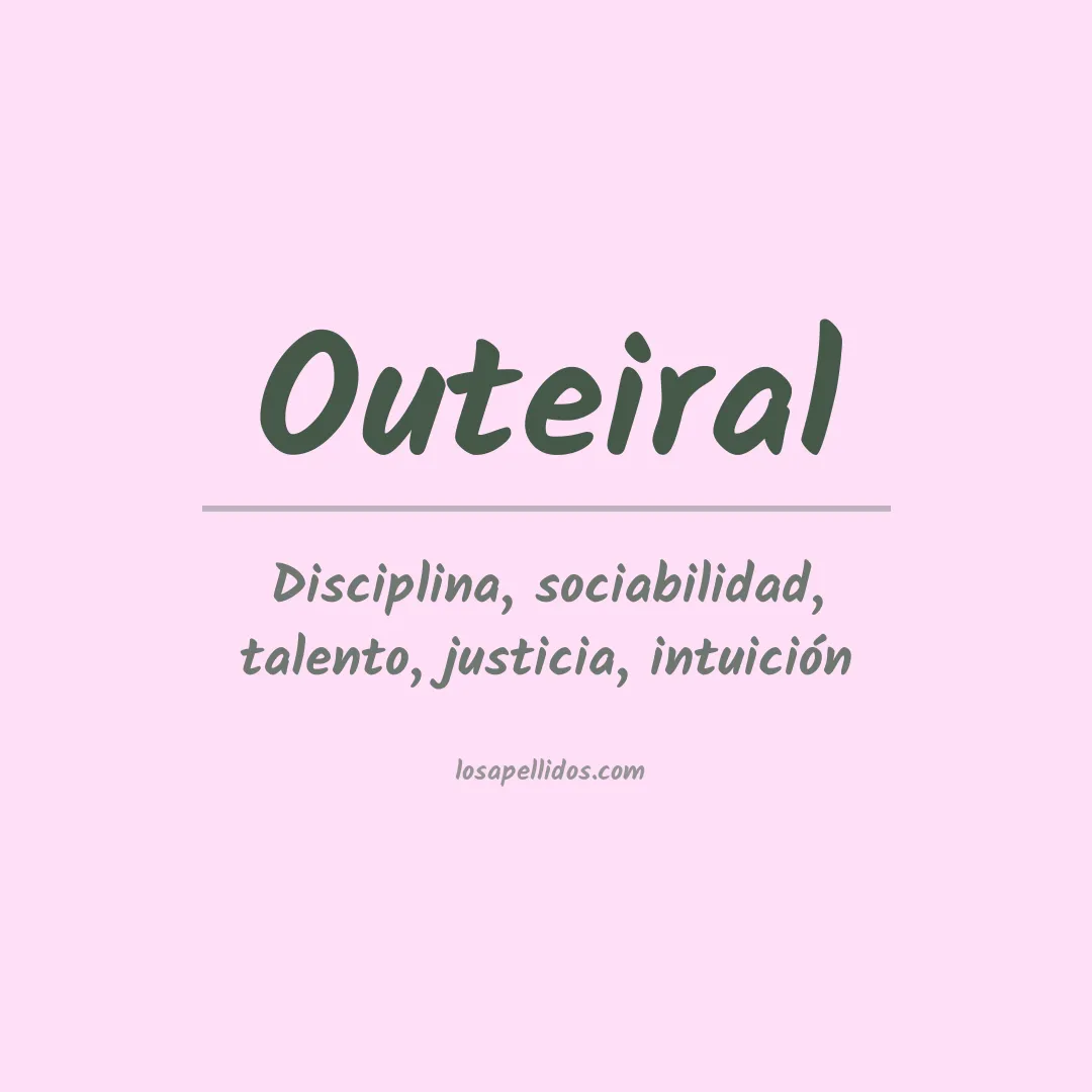 Significado del Apellido Outeiral