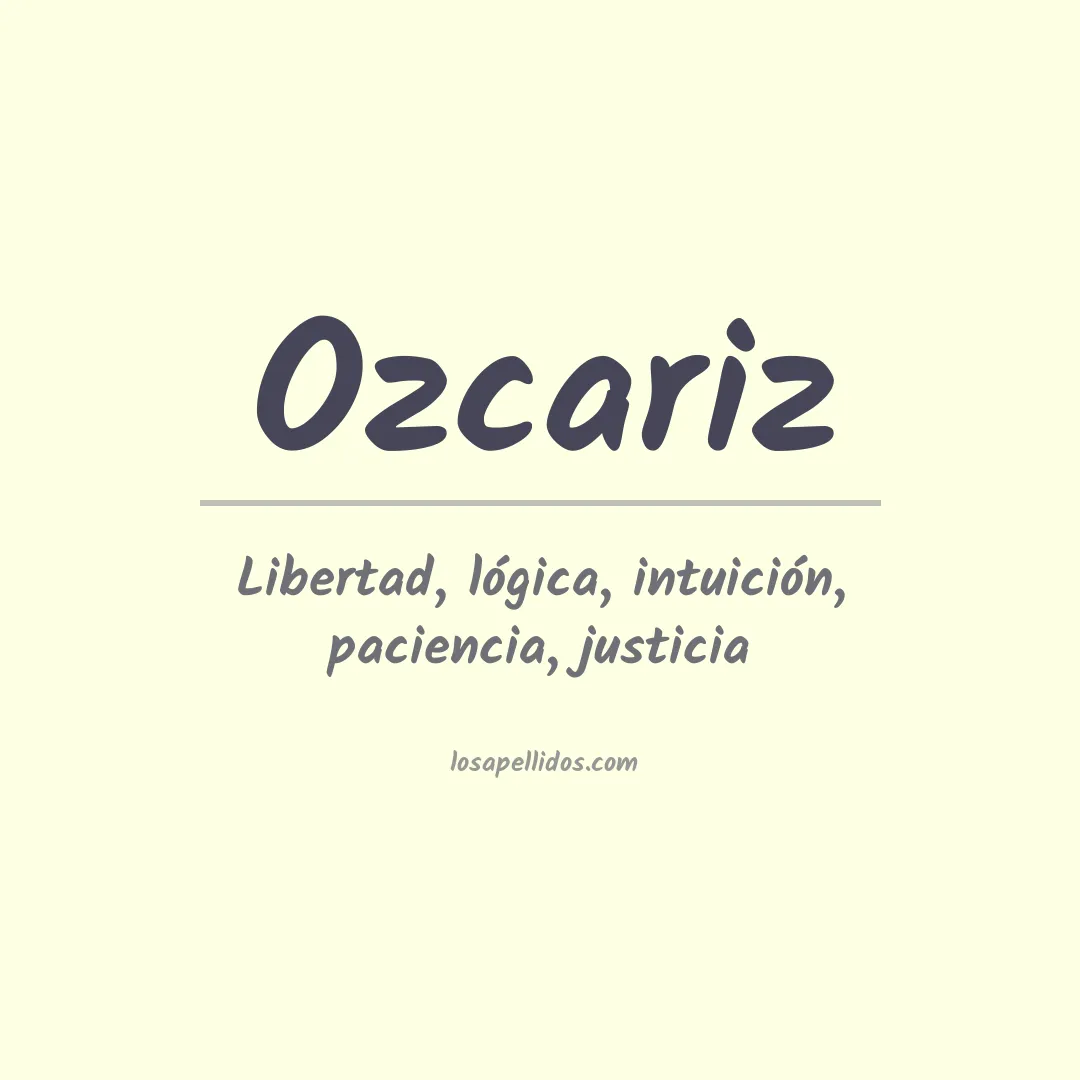 Significado del Apellido Ozcariz