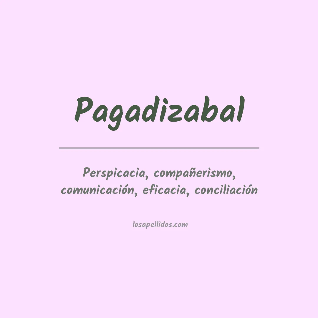 Significado del Apellido Pagadizabal