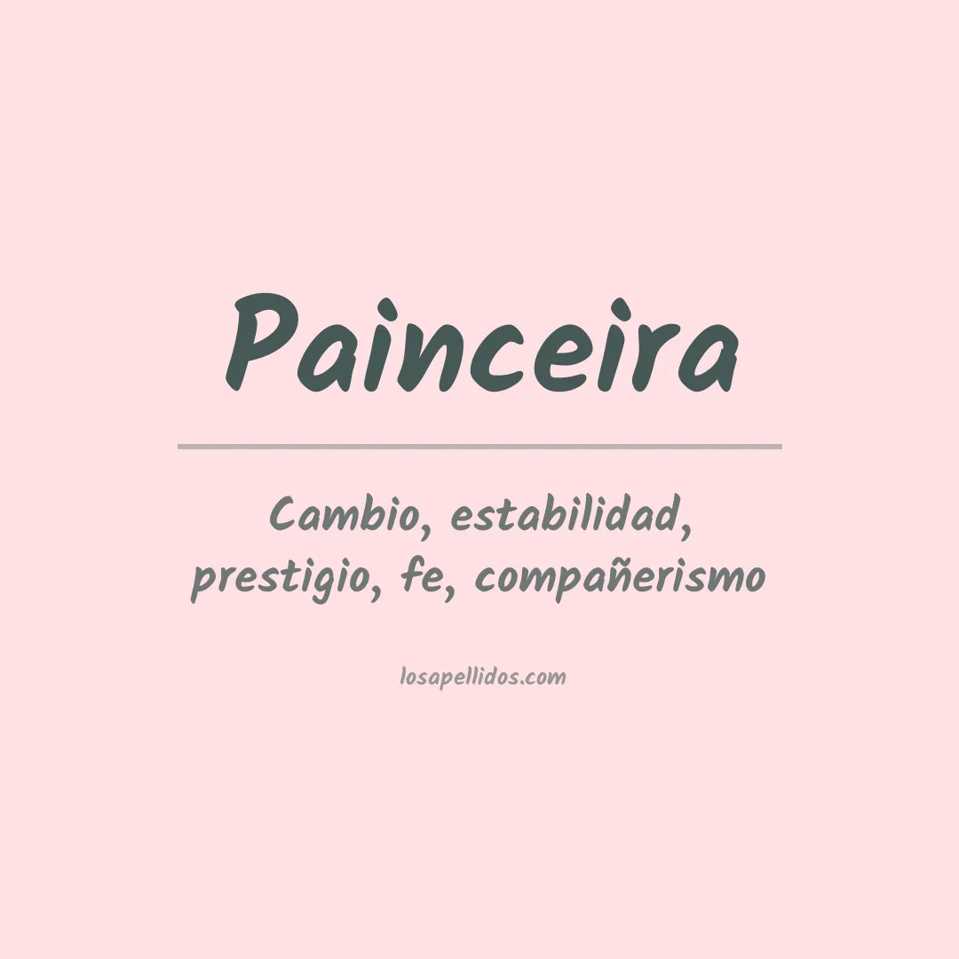 Significado del Apellido Painceira