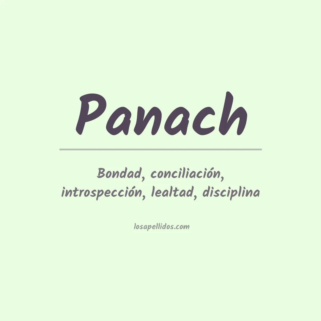 Significado del Apellido Panach