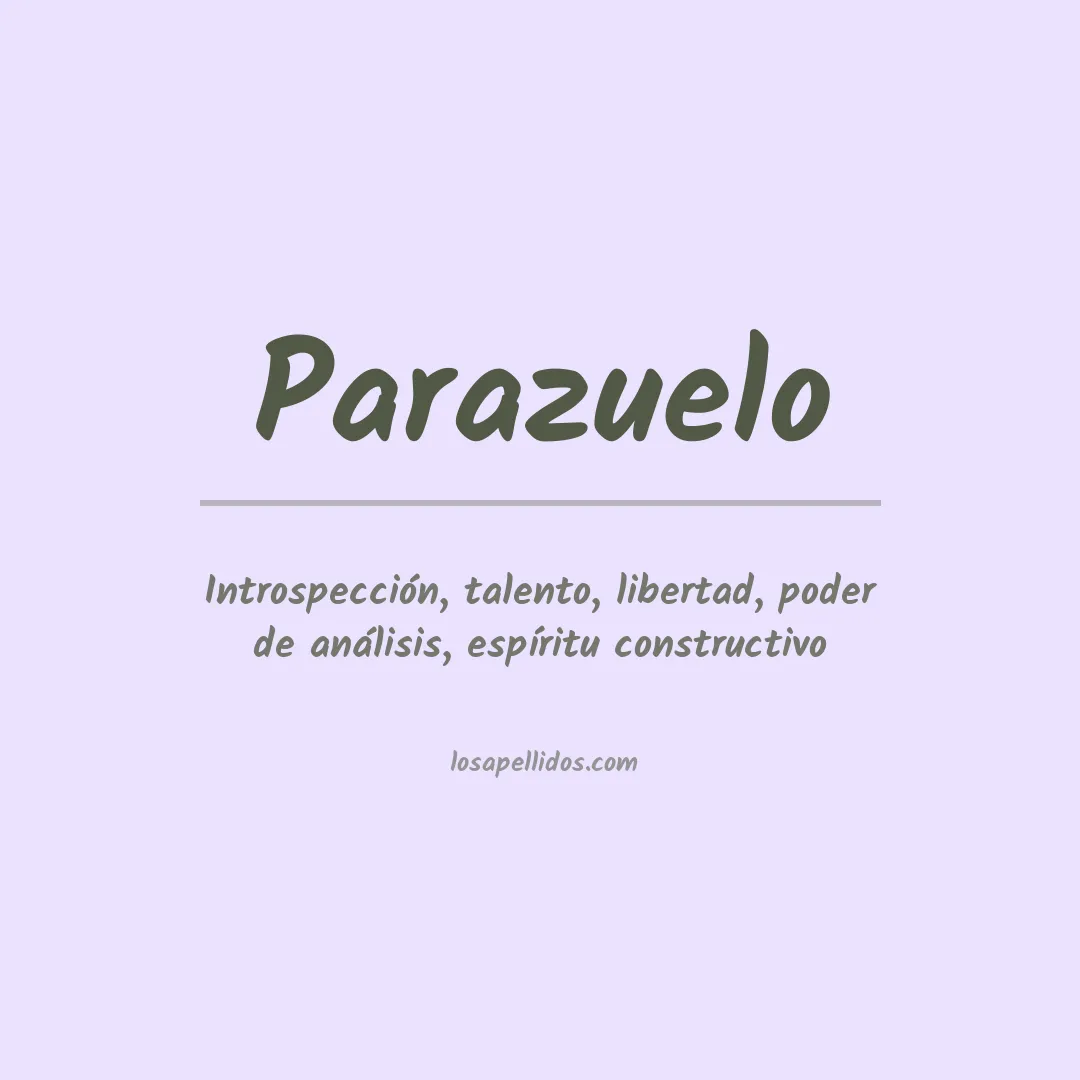 Significado del Apellido Parazuelo