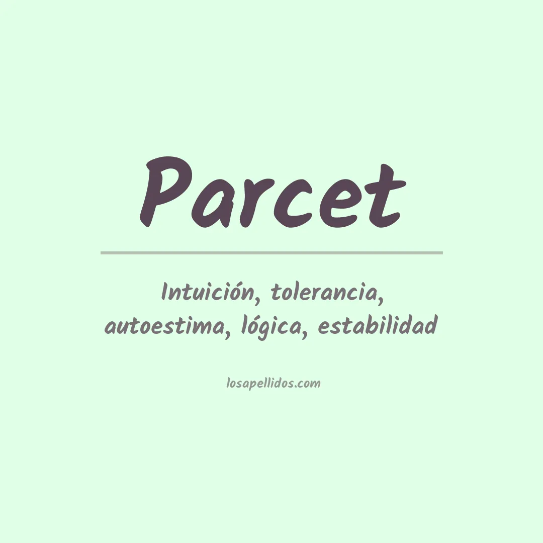 Significado del Apellido Parcet