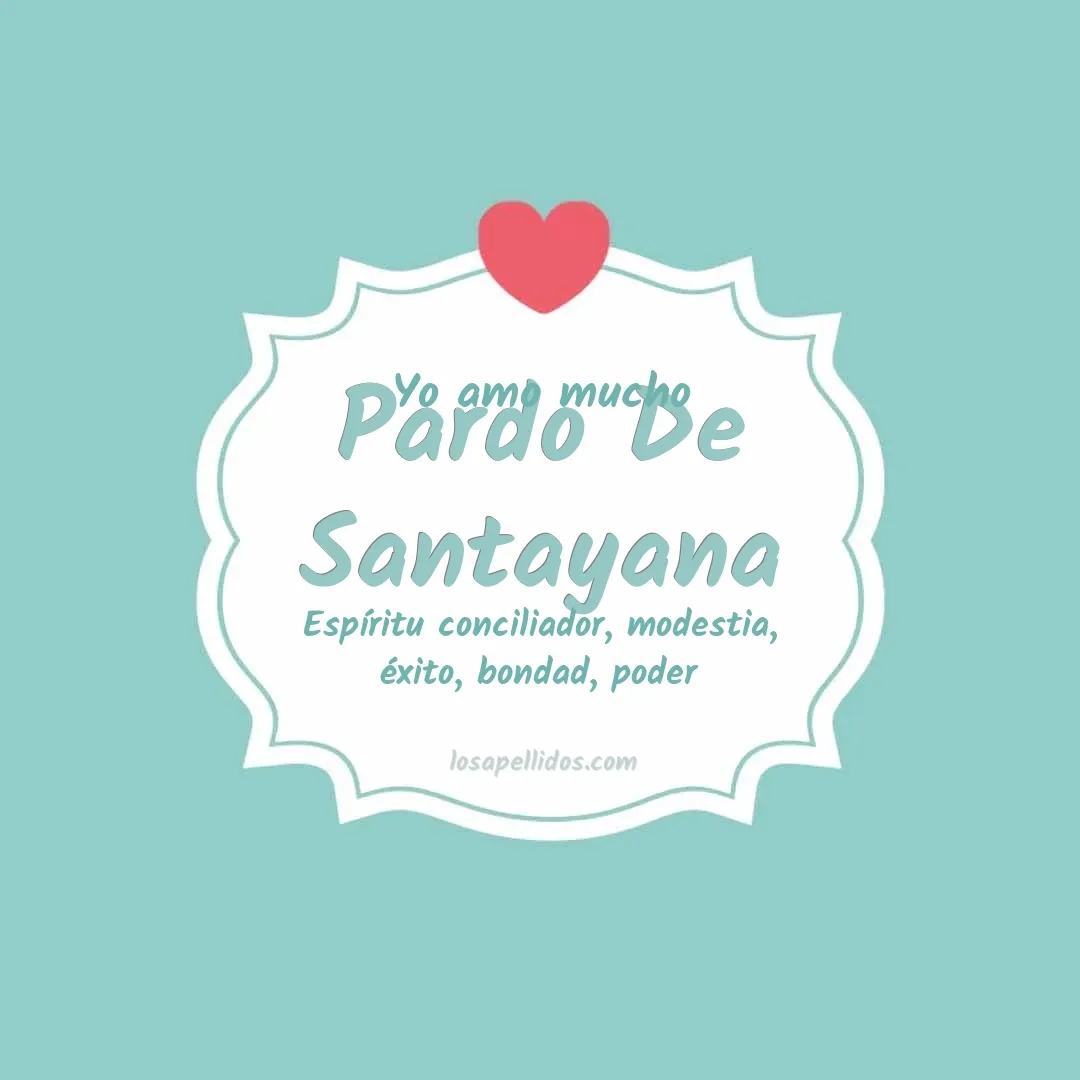 Yo amo mucho Pardo de santayana