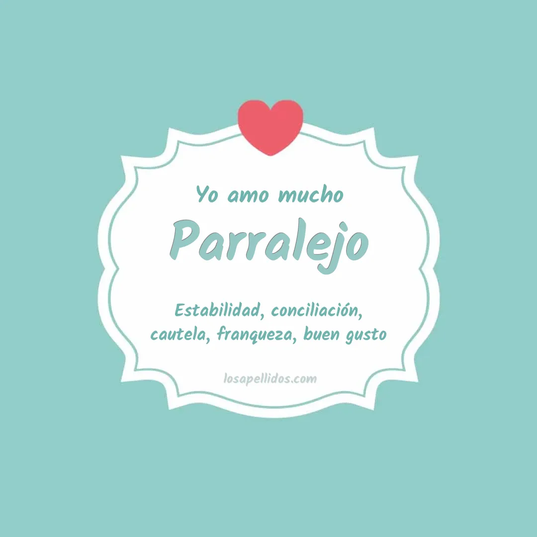 Yo amo mucho Parralejo