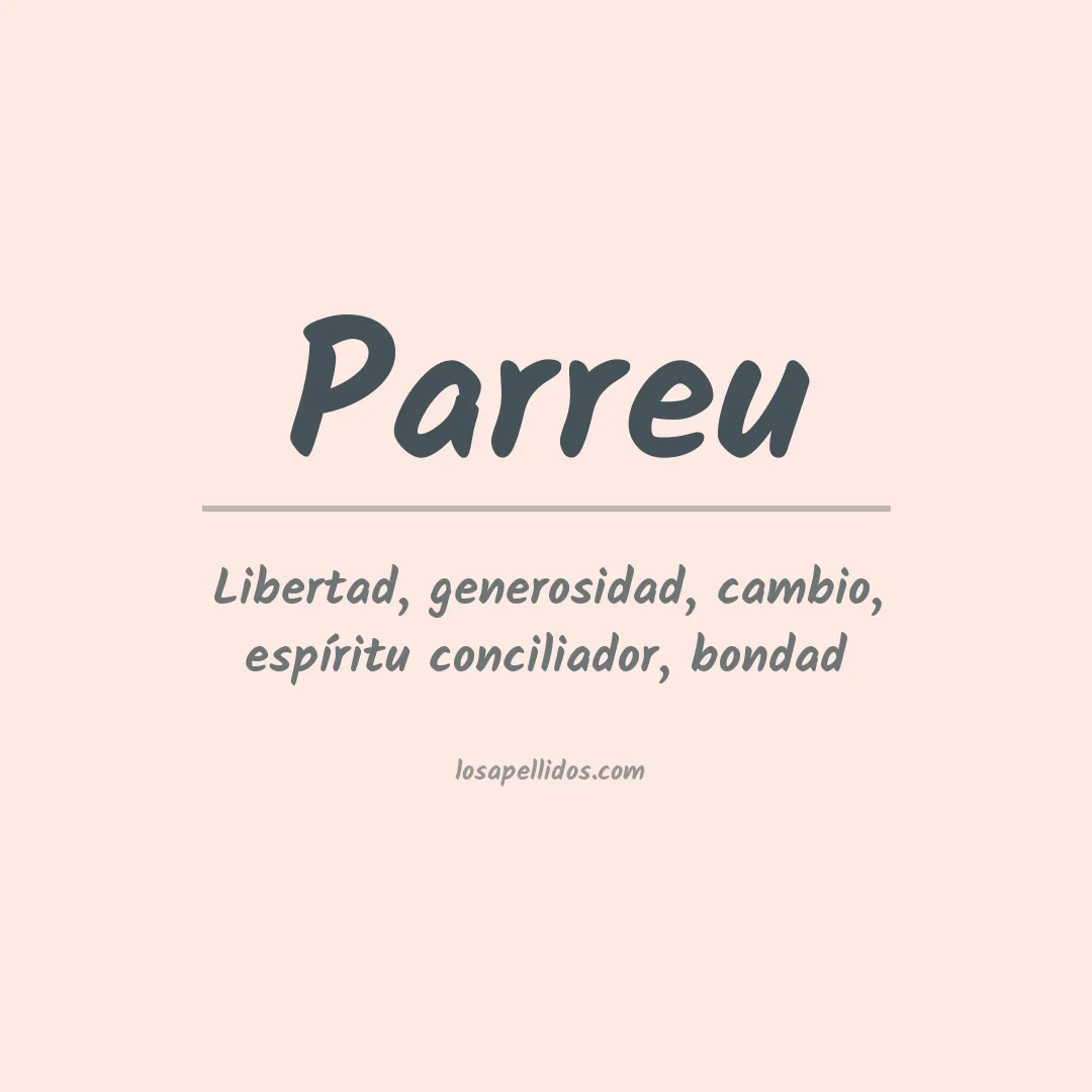 Significado del Apellido Parreu