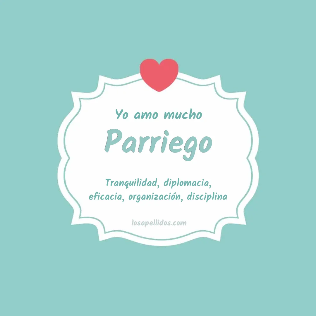 Yo amo mucho Parriego