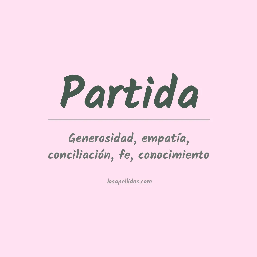 Significado del Apellido Partida
