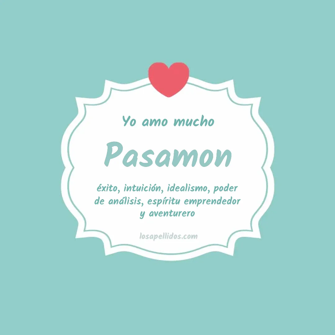 Yo amo mucho Pasamon