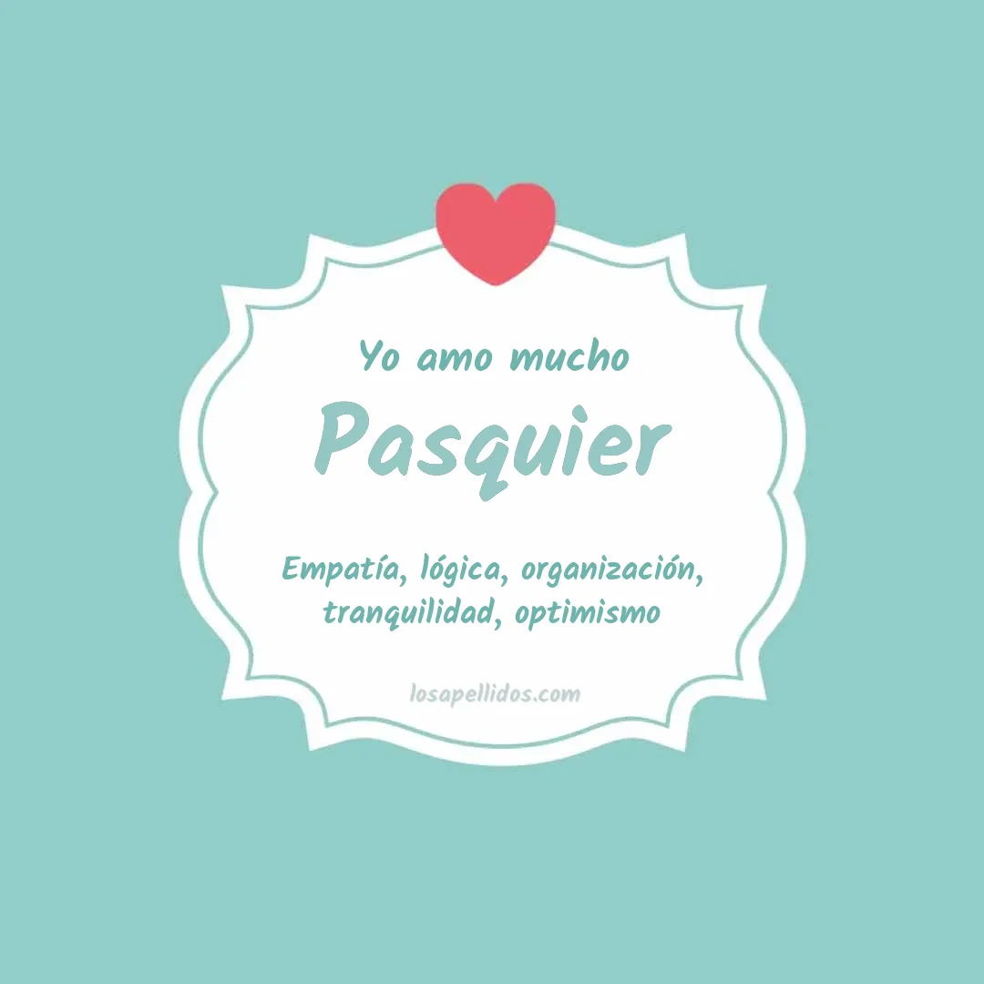 Yo amo mucho Pasquier