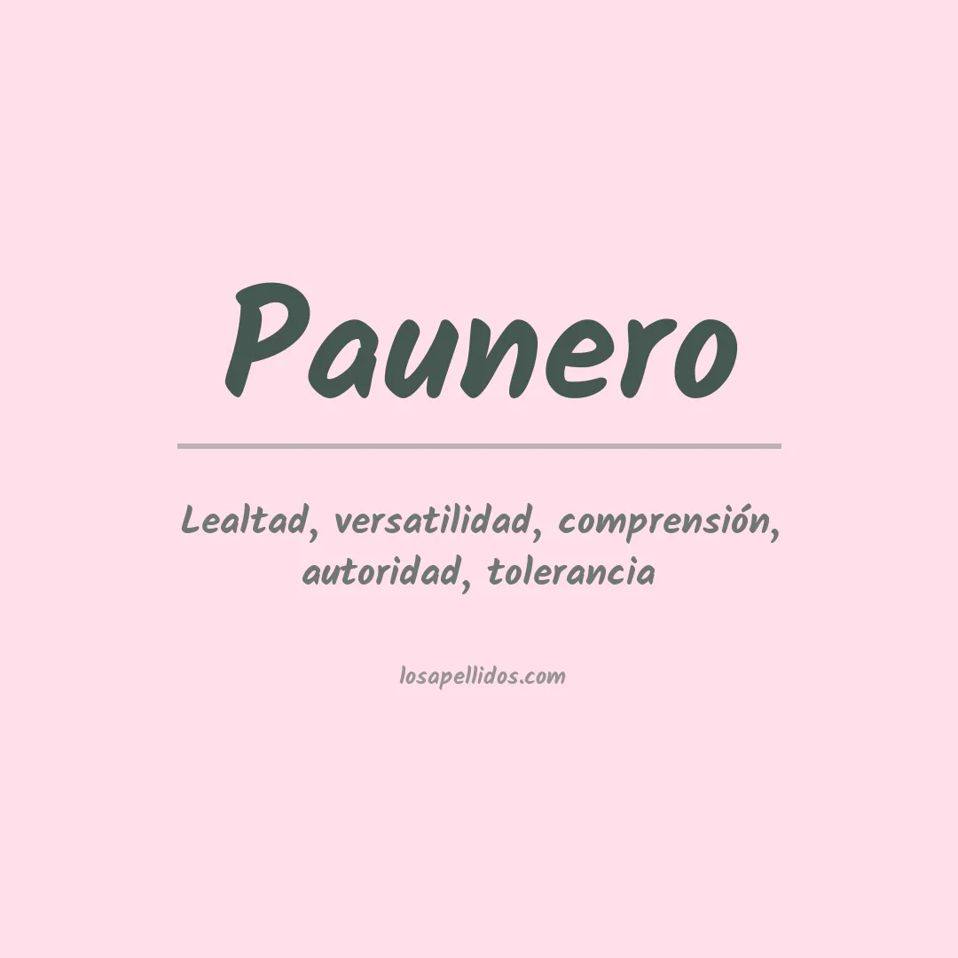 Significado del Apellido Paunero