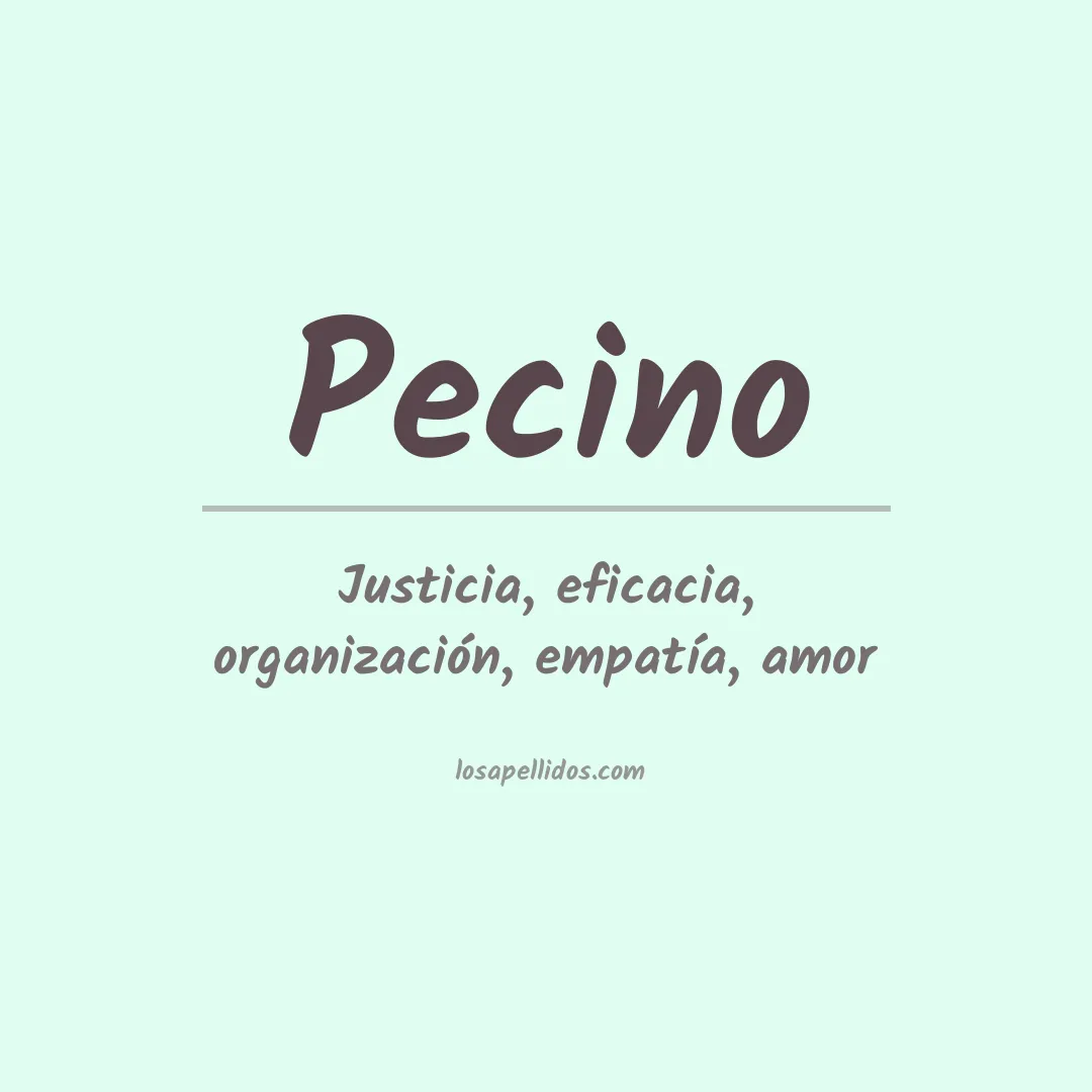 Significado del Apellido Pecino