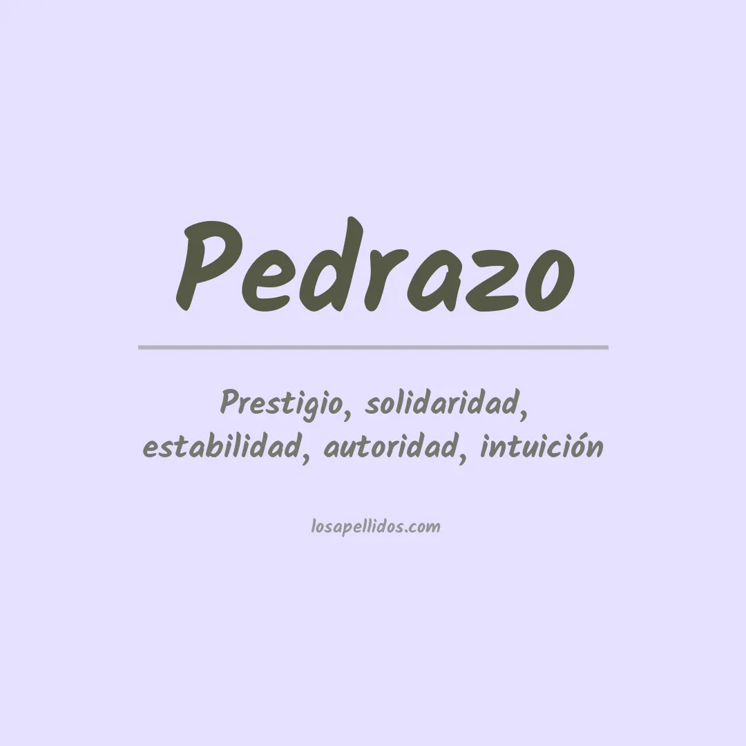 Significado del Apellido Pedrazo