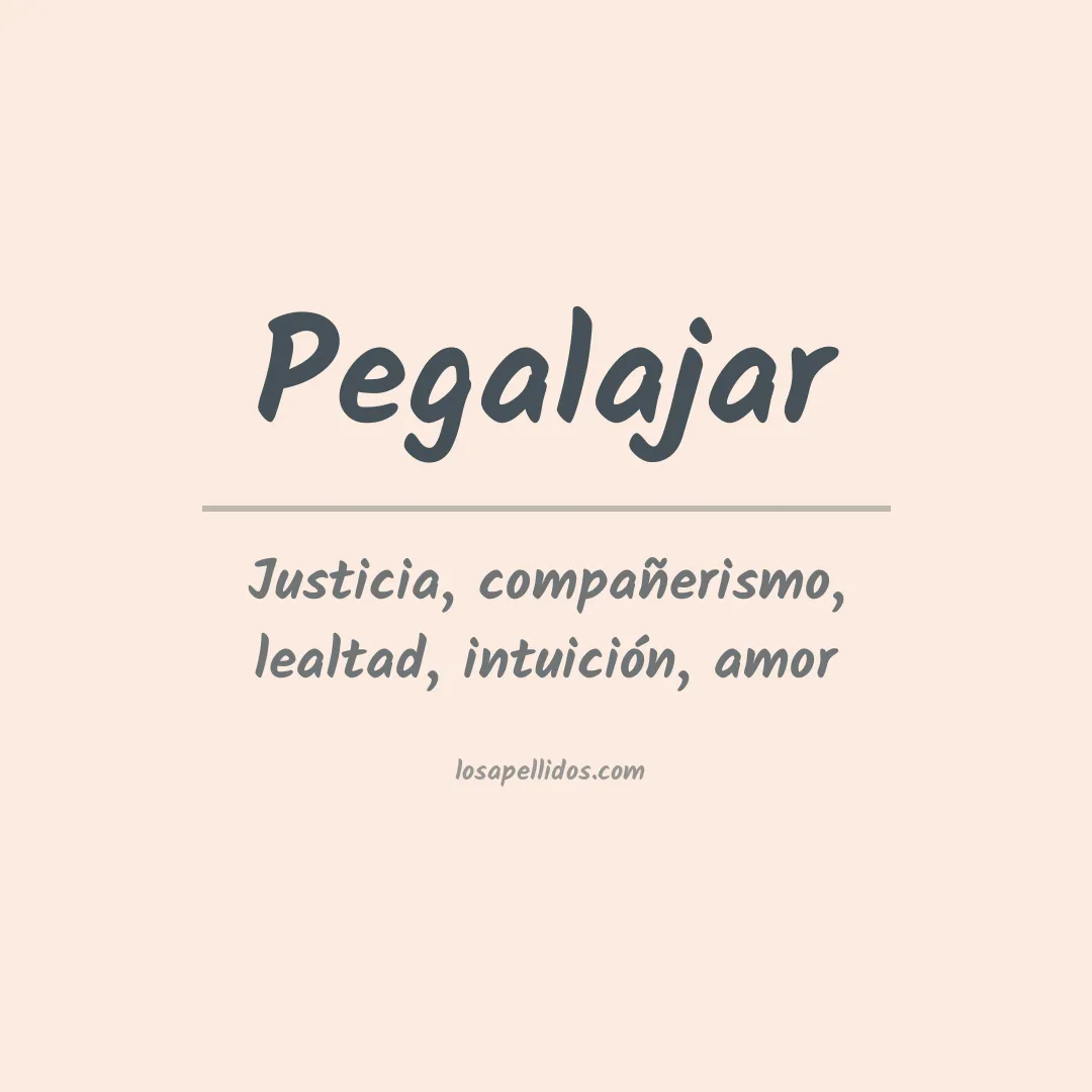 Significado del Apellido Pegalajar