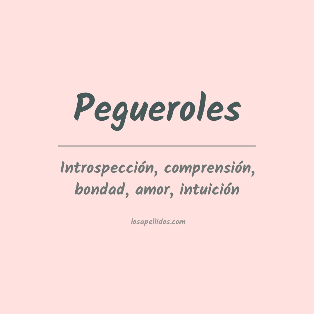 Significado del Apellido Pegueroles