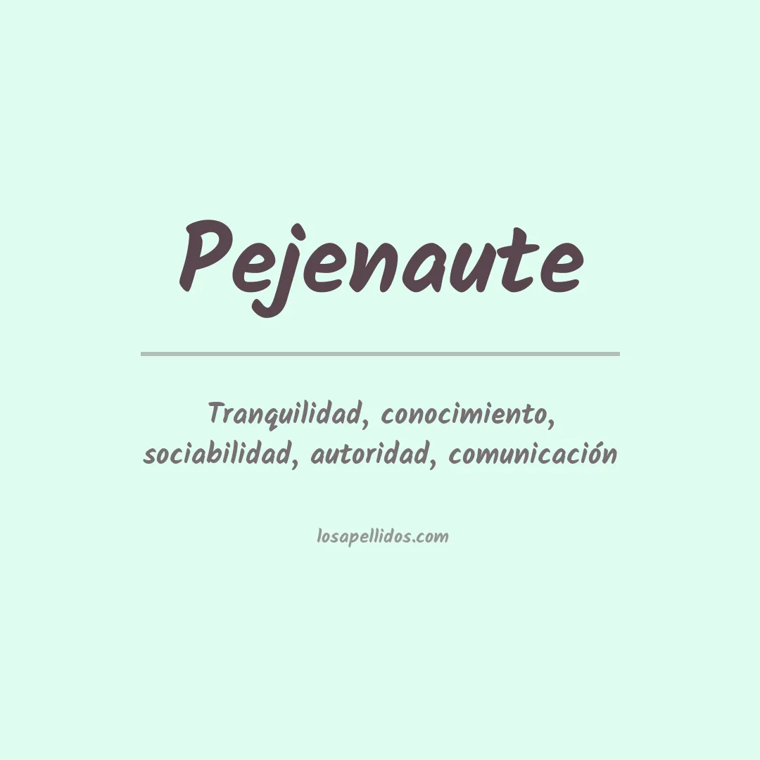Significado del Apellido Pejenaute