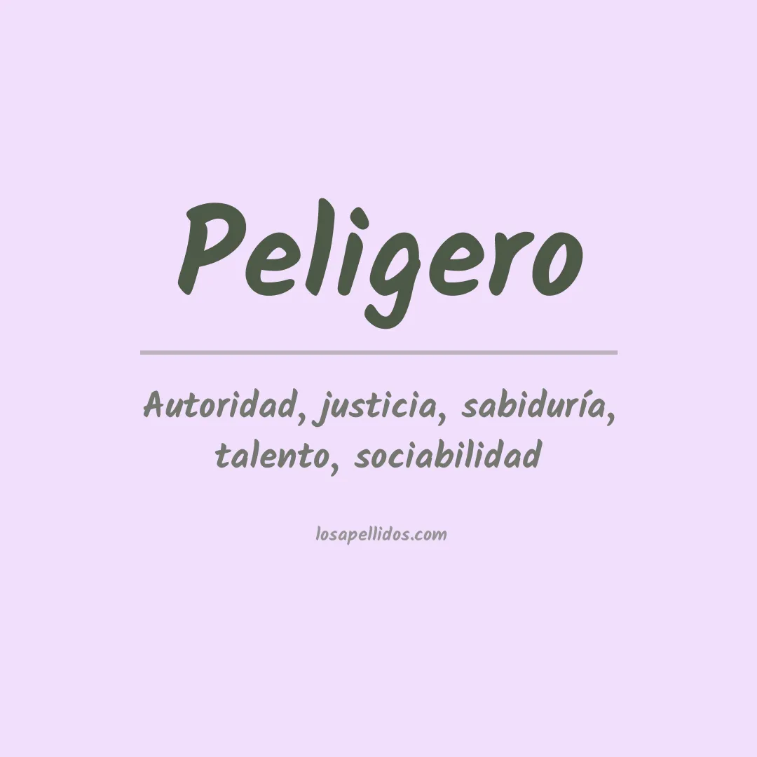 Significado del Apellido Peligero