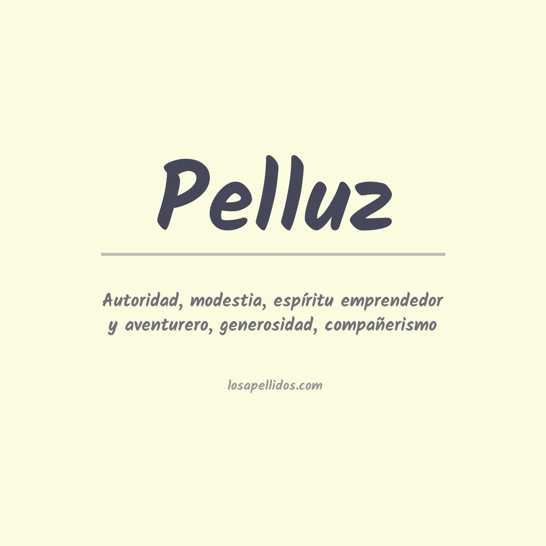 Significado del Apellido Pelluz