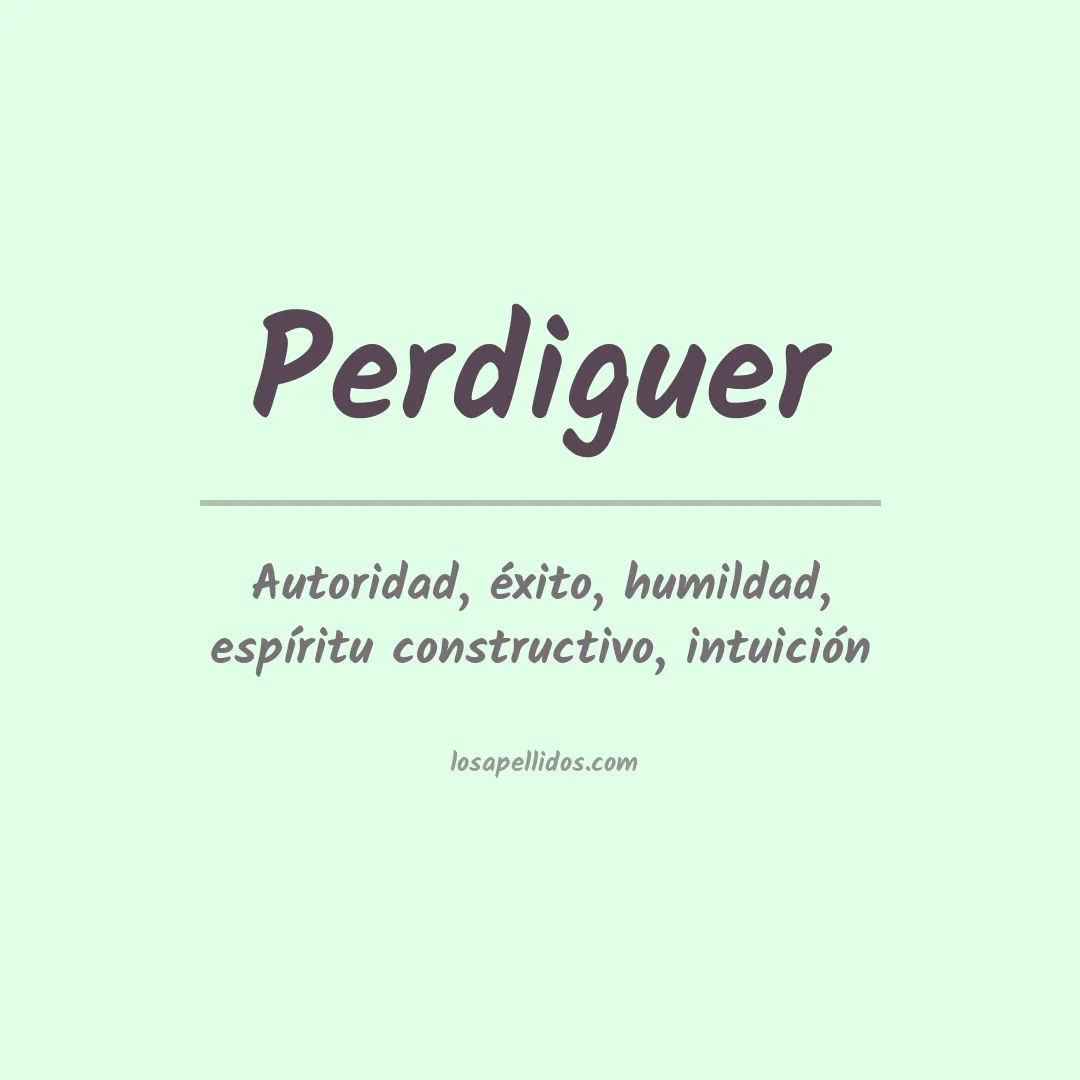 Significado del Apellido Perdiguer