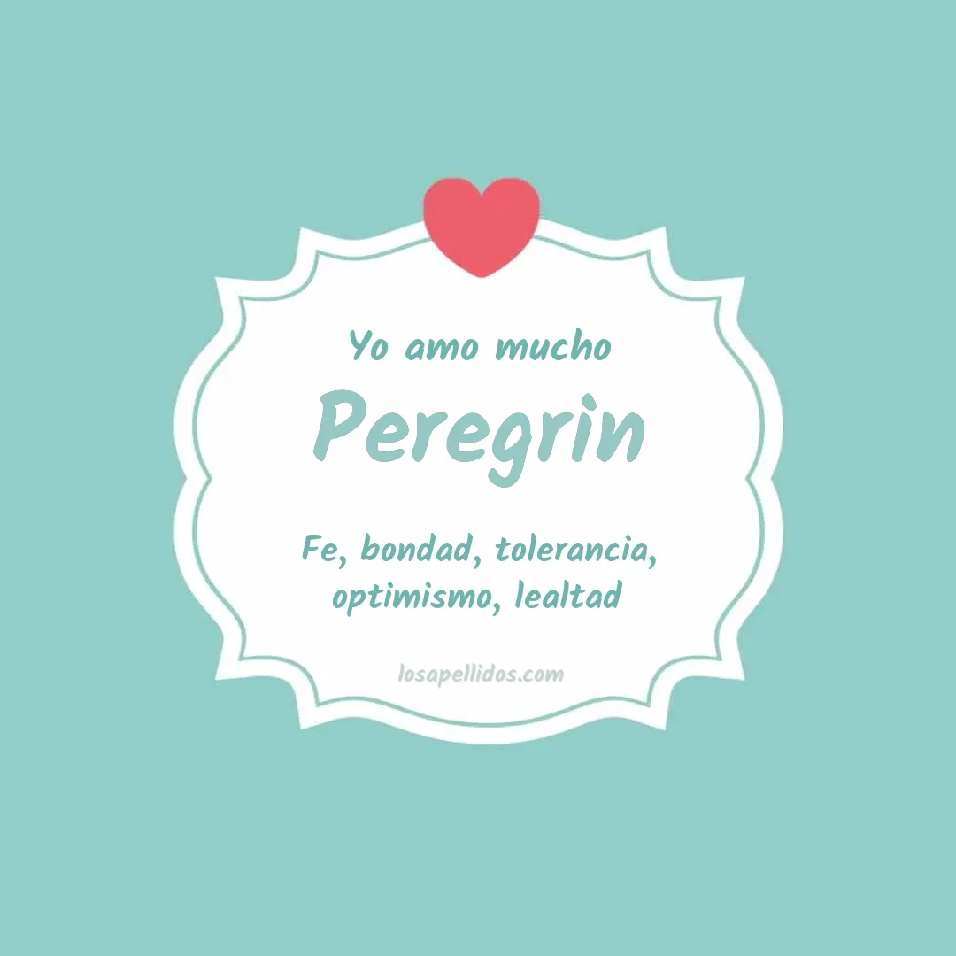 Yo amo mucho Peregrin