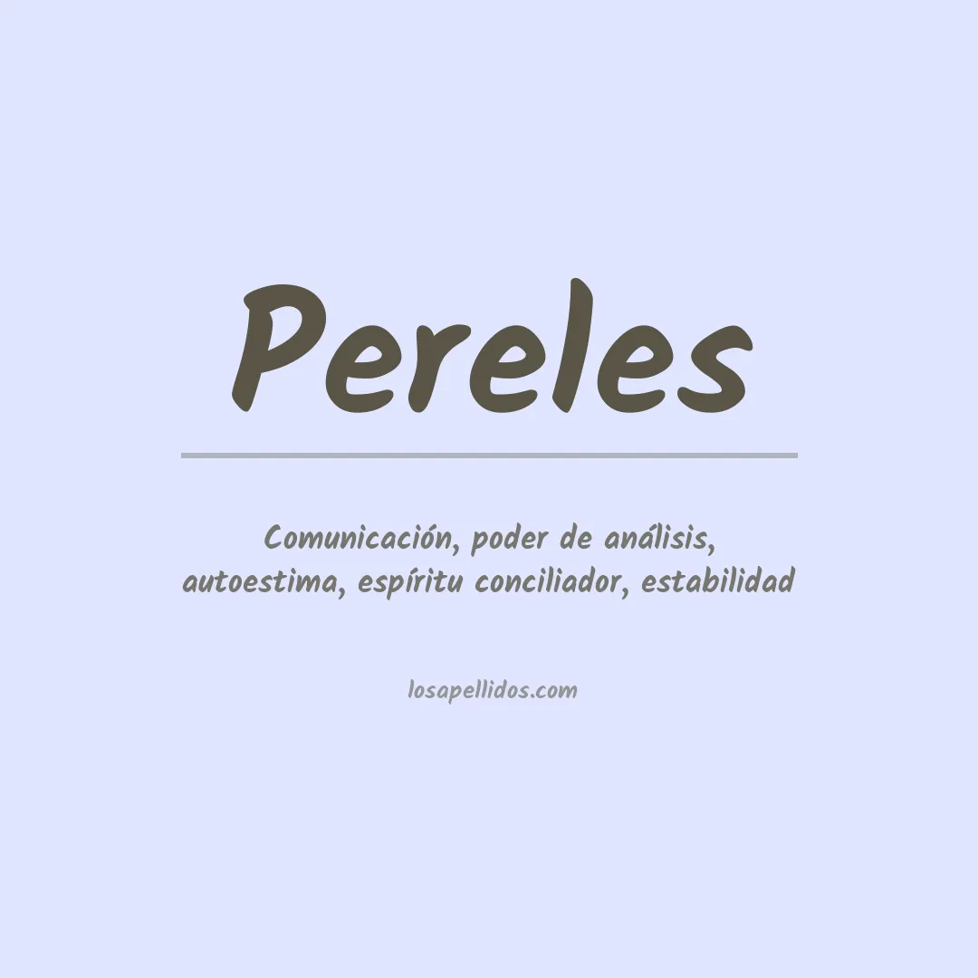 Significado del Apellido Pereles