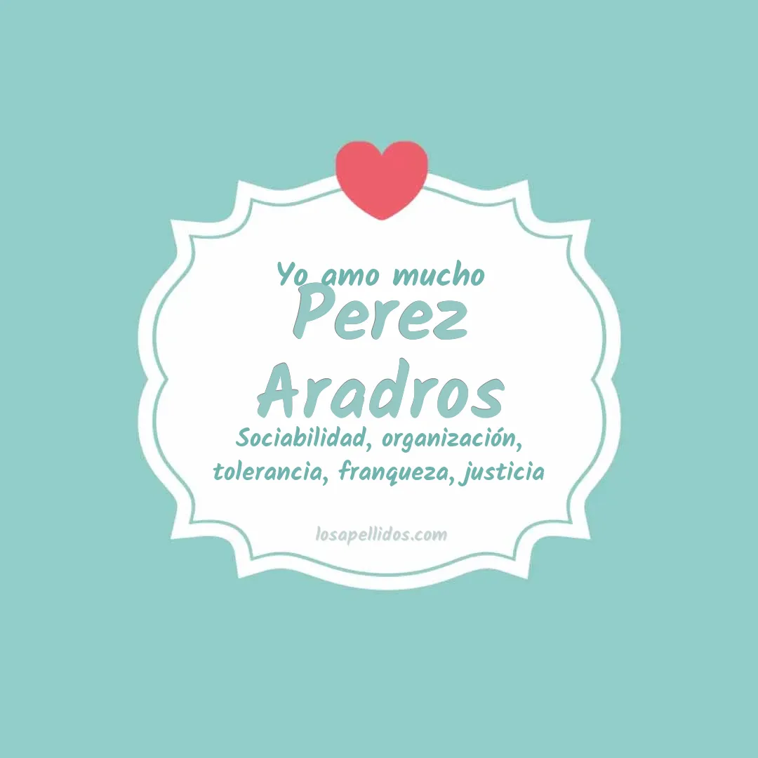 Yo amo mucho Perez aradros
