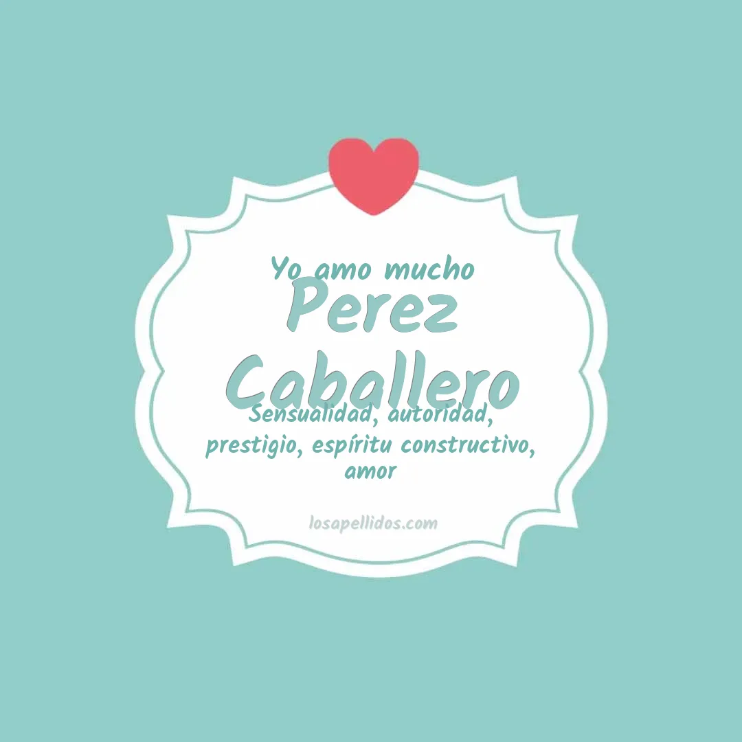 Yo amo mucho Perez caballero