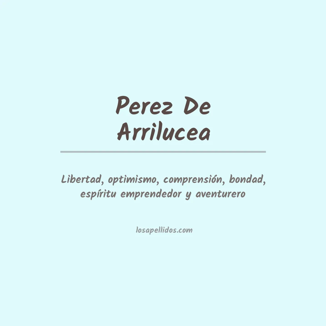 Significado del Apellido Perez de arrilucea