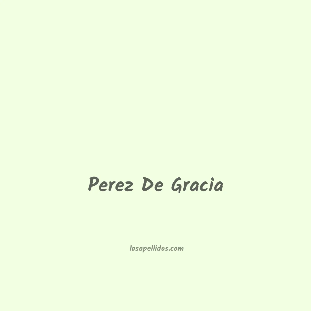 Perez de gracia en chino