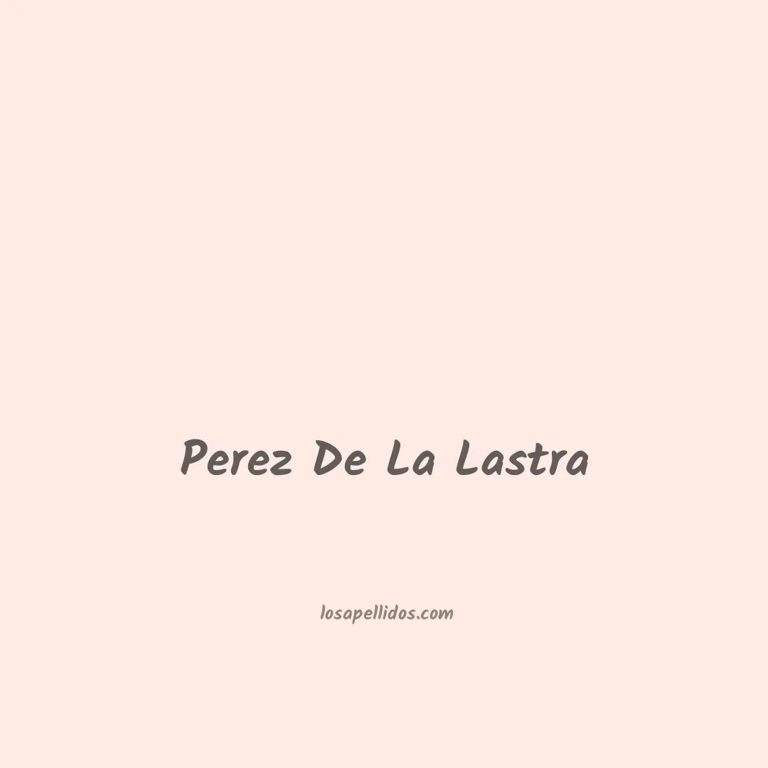 Perez de la lastra en chino