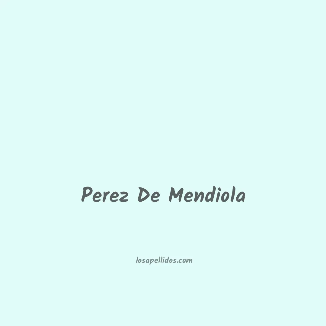 Perez de mendiola en chino