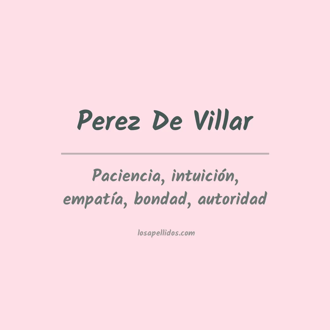 Significado del Apellido Perez de villar