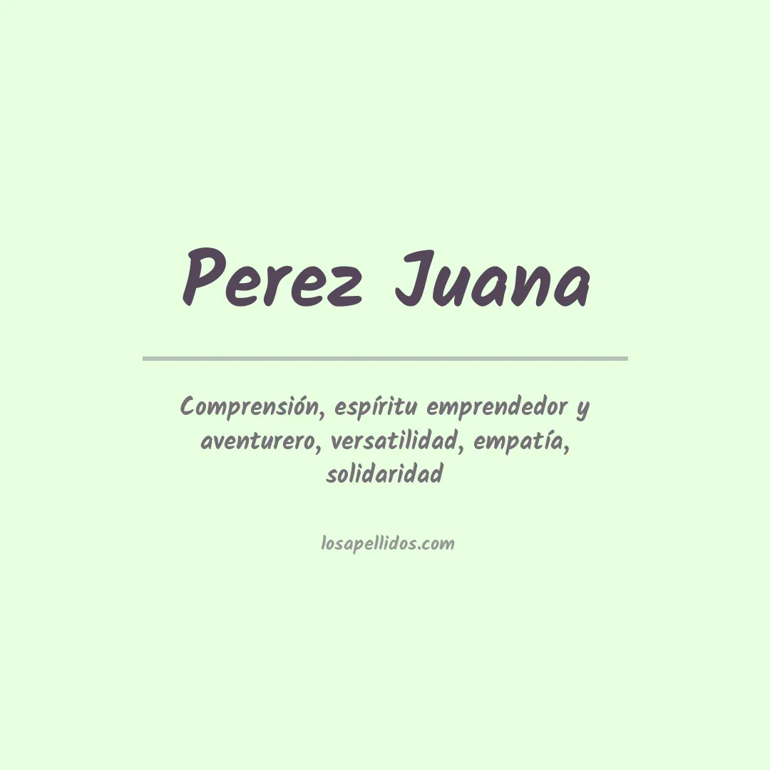 Significado del Apellido Perez juana