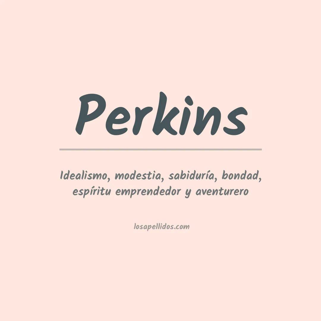 Significado del Apellido Perkins