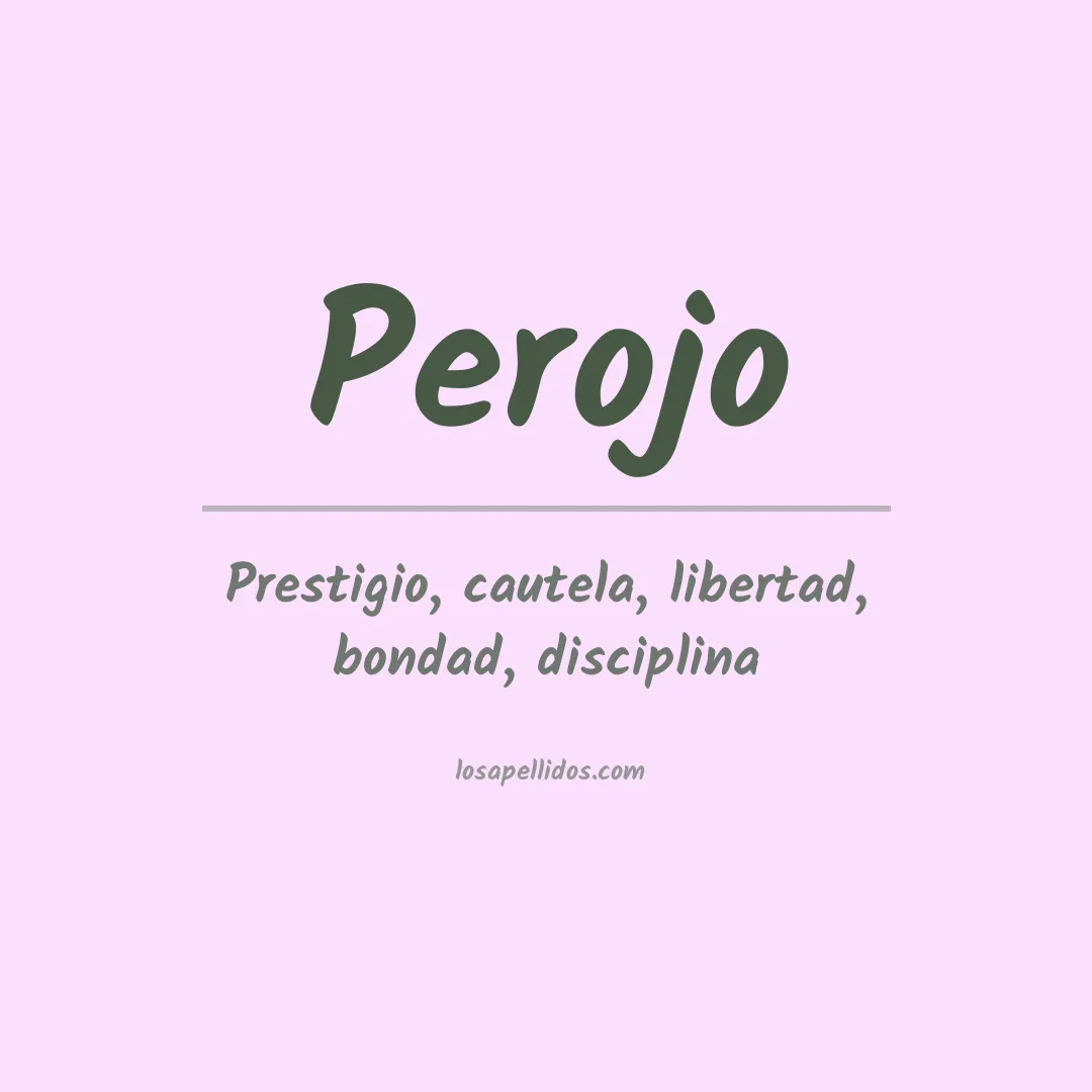 Significado del Apellido Perojo