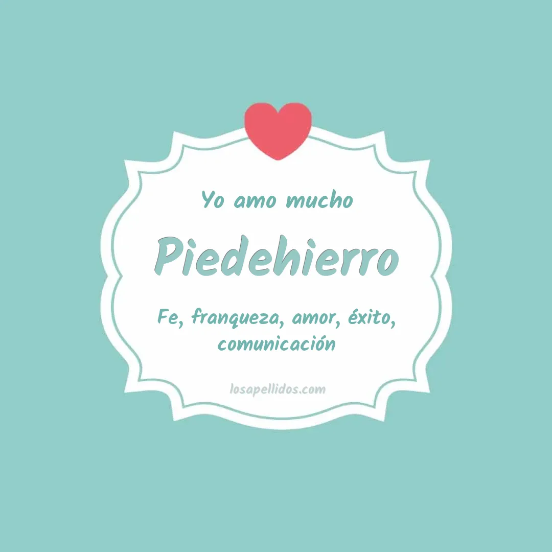 Yo amo mucho Piedehierro