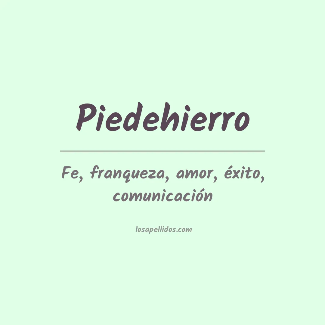 Significado del Apellido Piedehierro