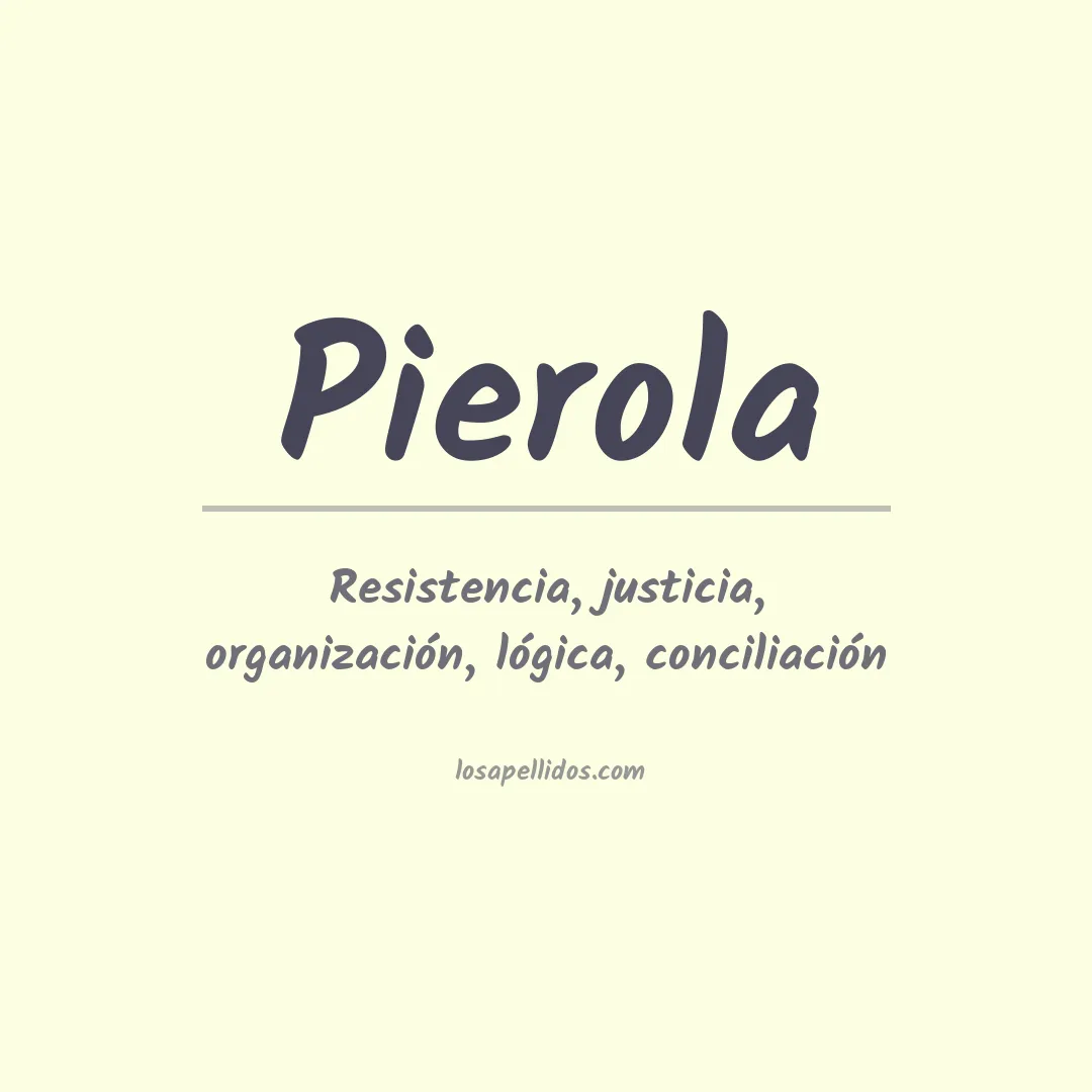 Significado del Apellido Pierola