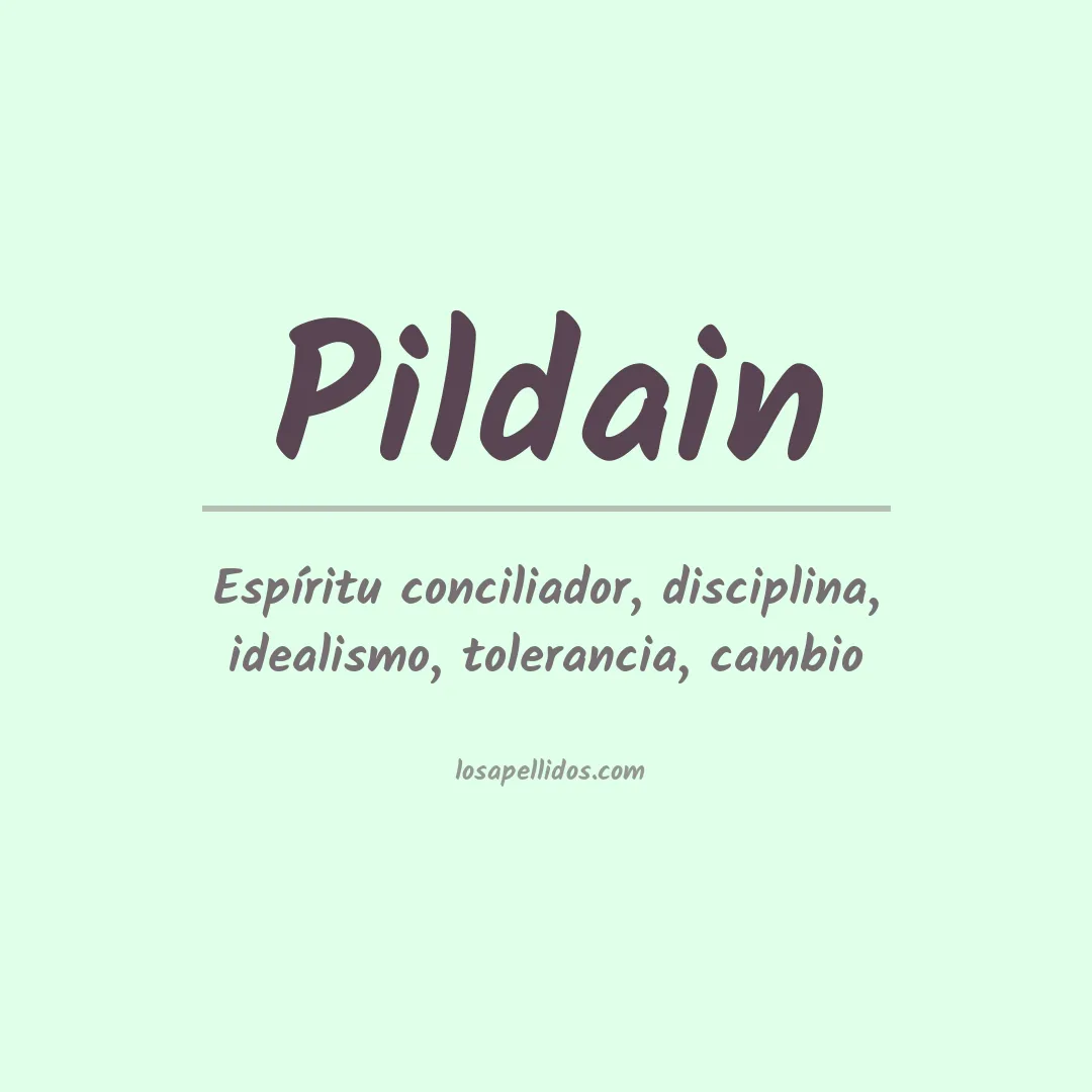 Significado del Apellido Pildain